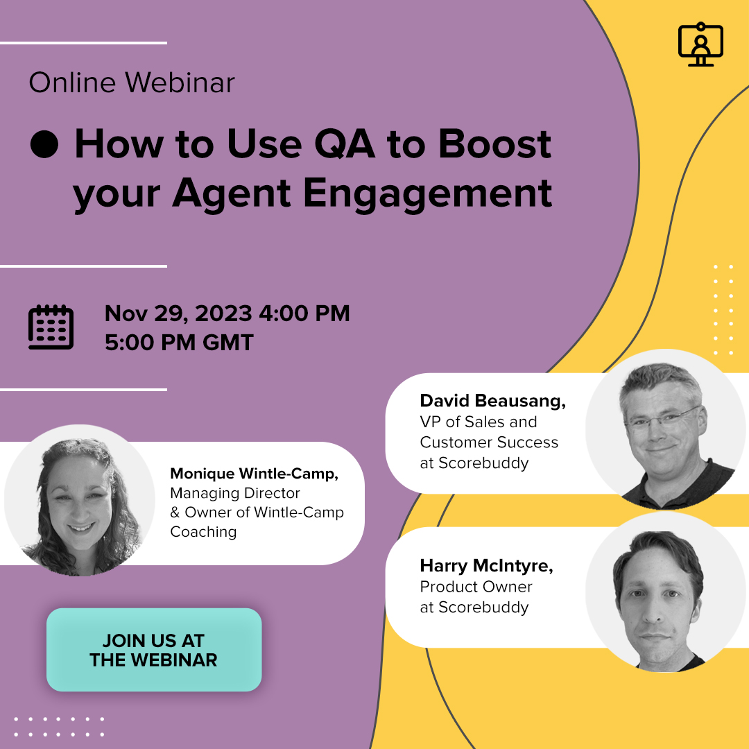 Webinar: How to Use QA to Boost your Agent Engagement

Read more: How to Use QA to Boost your Agent Engagement